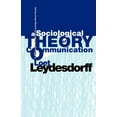 thumbnail image 1 of A Sociological Theory of Communication: The Self-Organization of the Knowledge-Based Society, (Paperback), 1 of 1