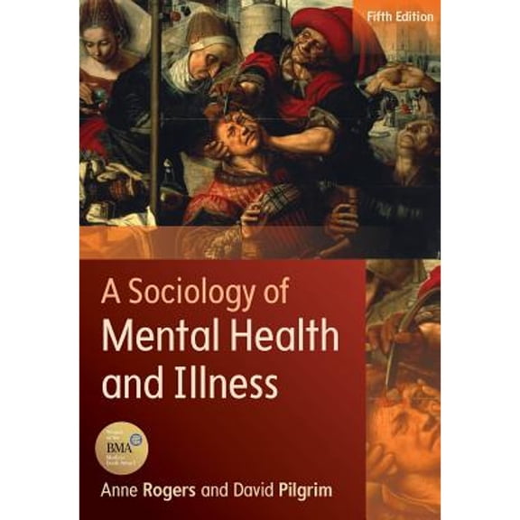 Pre-Owned A Sociology Of Mental Health And Illness