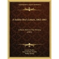 thumbnail image 1 of A Soldier Boy's Letters, 1862-1865 : A Man's Work In The Ministry (1905) (Paperback), 1 of 1