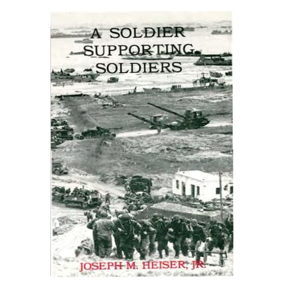 A Soldier Supporting Soldiers (Paperback)