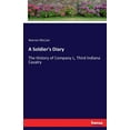 thumbnail image 1 of A Soldier's Diary: The History of Company L, Third Indiana Cavalry, (Paperback), 1 of 1
