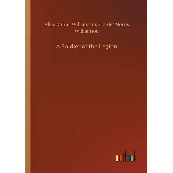 A Soldier of the Legion (Paperback)