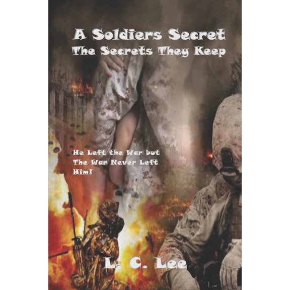 A Soldiers Secret : The Secrets They Keep (Paperback)