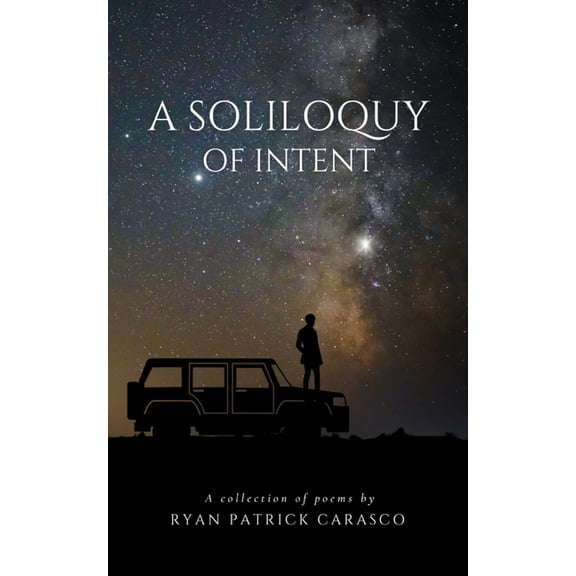 A Soliloquy of Intent, (Paperback)