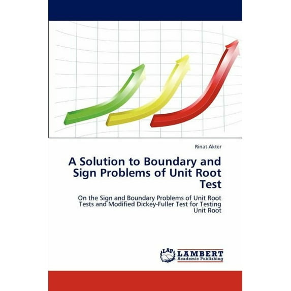 A Solution to Boundary and Sign Problems of Unit Root Test (Paperback)