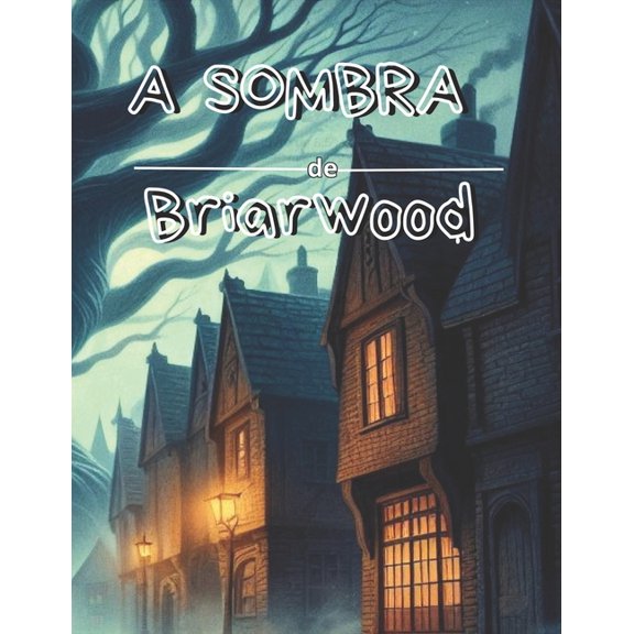 A Sombra de Briarwood, (Paperback)
