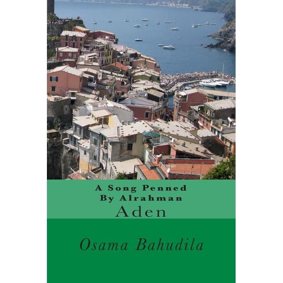 A Song Penned by Alrahman: Aden