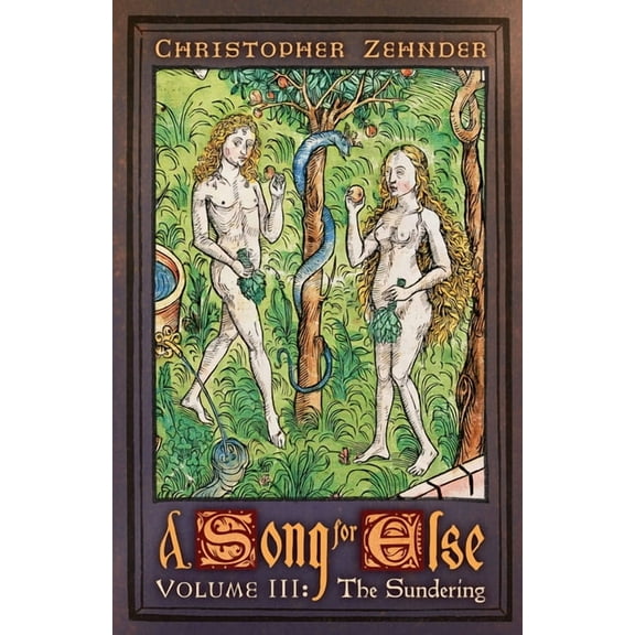 A Song for Else: Volume 3: The Sundering, (Paperback)