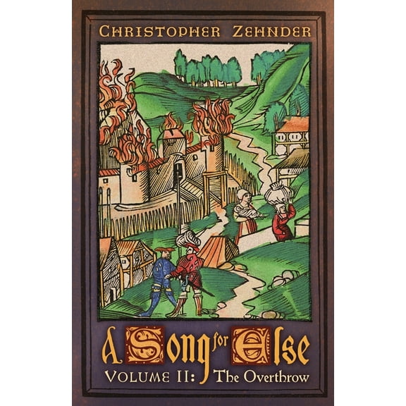 A Song for Else: Volume 2: The Overthrow, (Paperback)