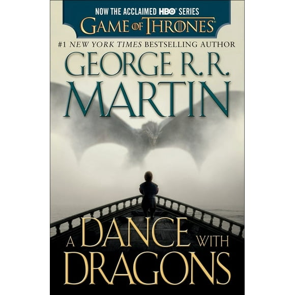 A Song of Ice and Fire: A Dance with Dragons (HBO Tie-in Edition): A Song of Ice and Fire: Book Five : A Novel (Series #5) (Paperback)