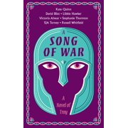 A Song of War A Novel of Troy, Paperback