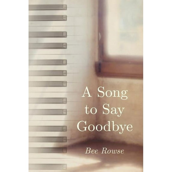 A Song to Say Goodbye (Paperback)