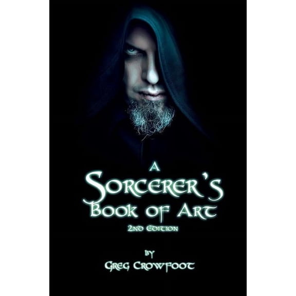 A Sorcerer's Book of Art: 2nd Edition, (Paperback)