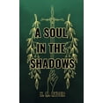 thumbnail image 1 of A Soul In The Shadows, (Paperback), 1 of 1