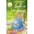 thumbnail image 1 of A Soup Lover's Mystery: Ladle to the Grave (Series #4) (Paperback), 1 of 1