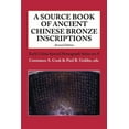 thumbnail image 1 of A Source Book of Ancient Chinese Bronze Inscriptions (Revised Edition) (Paperback), 1 of 1