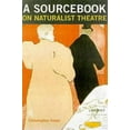 thumbnail image 1 of A Sourcebook on Naturalist Theatre, (Paperback), 1 of 1