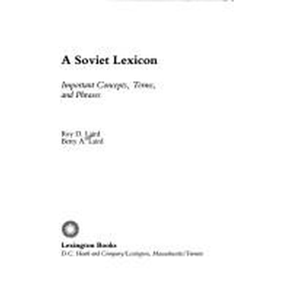 Pre-Owned A Soviet Lexicon : Important Concepts, Terms and Phrases 9780669167399