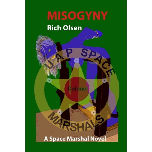 A Space Marshals Novel Misogyny, Book 10, (Paperback)