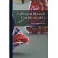 thumbnail image 1 of A Spanish Reader for Beginners, (Paperback), 1 of 1