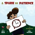 thumbnail image 1 of A Spark of Patience: A Children's Book About Being Patient (Sparks of Emotions Book 3), (Paperback), 1 of 1