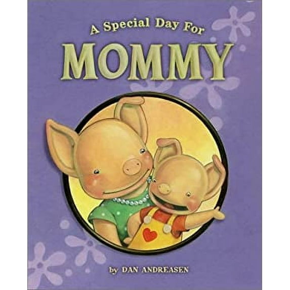 Pre-Owned A Special Day for Mommy (Hardcover) 068984977X 9780689849770
