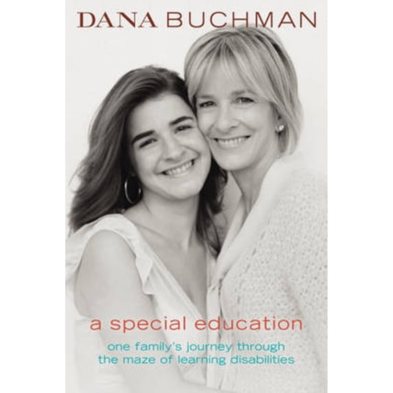Pre-Owned A Special Education: One Family's Journey Through the Maze of Learning Disabilities (Hardcover) 0738210331 9780738210339