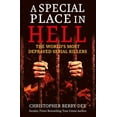 thumbnail image 1 of A Special Place in Hell: The World's Most Depraved Serial Killers, (Paperback), 1 of 1