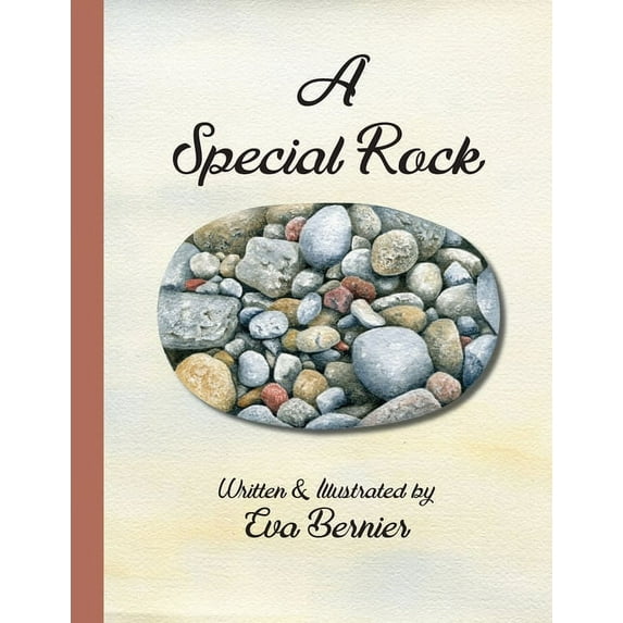 A Special Rock Paperback 1944386610 9781944386610 Eva Bernier