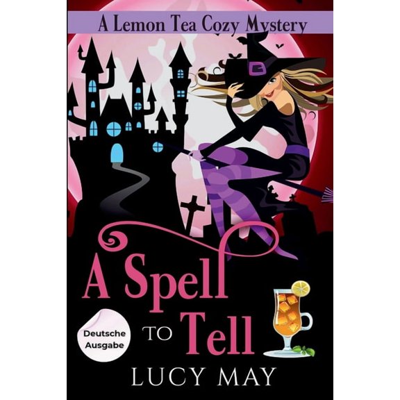 A Spell To Tell - Deutsche Ausgabe, (Paperback)