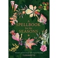 thumbnail image 1 of A Spellbook for the Seasons: Welcome Natural Change with Magical Blessings, (Hardcover), 1 of 1