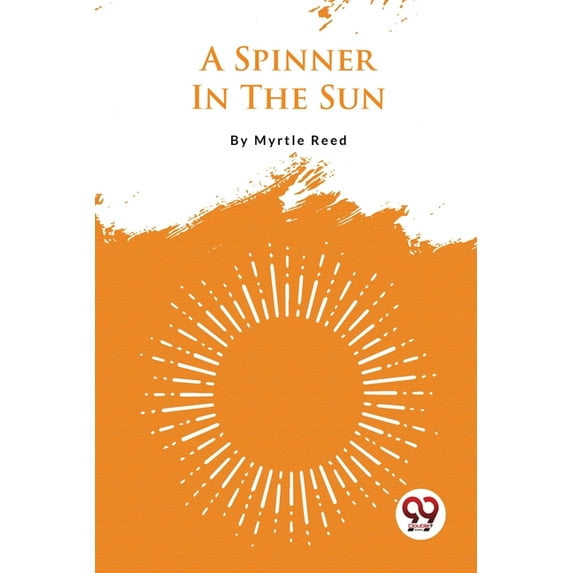 A Spinner In The Sun, (Paperback)