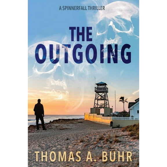 A Spinnerfall Thriller The Outgoing: A Spinnerfall Thriller, Book 1, (Paperback)