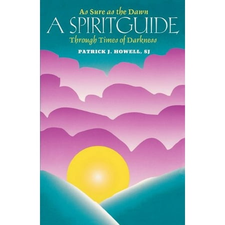 Pre-Owned As Sure As the Dawn: A Spiritguide Through Times of Darkness (Paperback) 1556128185 9781556128189