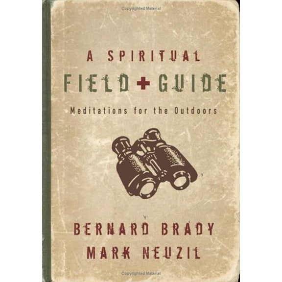 Pre-Owned Spiritual Field Guide, A: Meditations for the Outdoors (Paperback) 1587431181 9781587431180