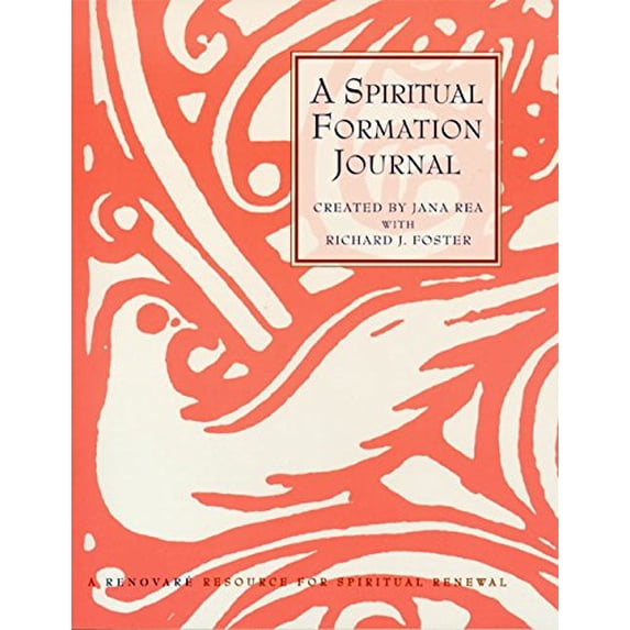 Pre-Owned A Spiritual Formation Journal: A Renovare Resource for Spiritual Formation (Paperback) 0060667575 9780060667573