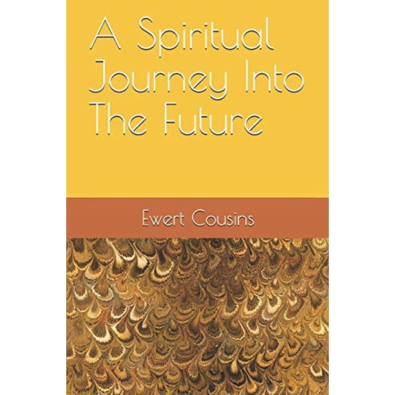 Pre-Owned A Spiritual Journey Into The Future (Paperback) 1556054254 9781556054259