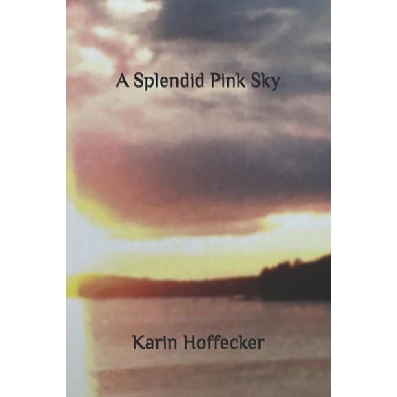 A Splendid Pink Sky, (Paperback)