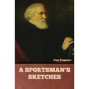 A Sportsman's Sketches, Paperback