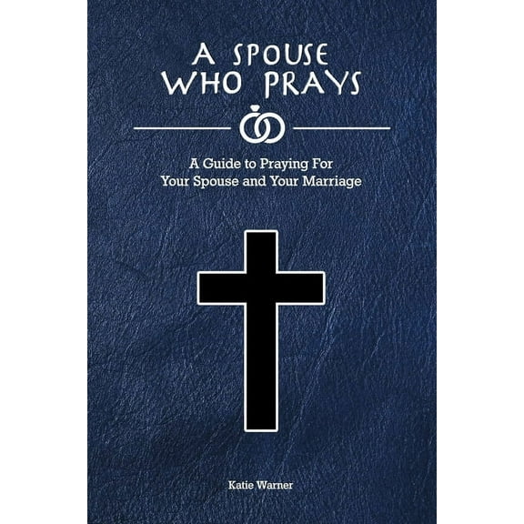 A Spouse Who Prays (Paperback)