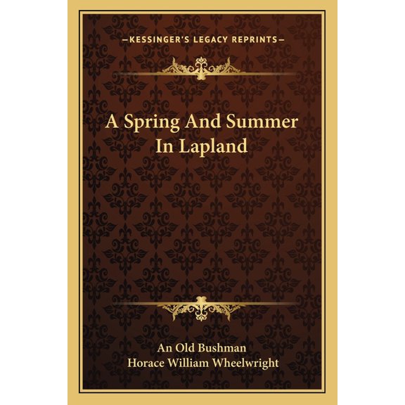 A Spring And Summer In Lapland (Paperback)