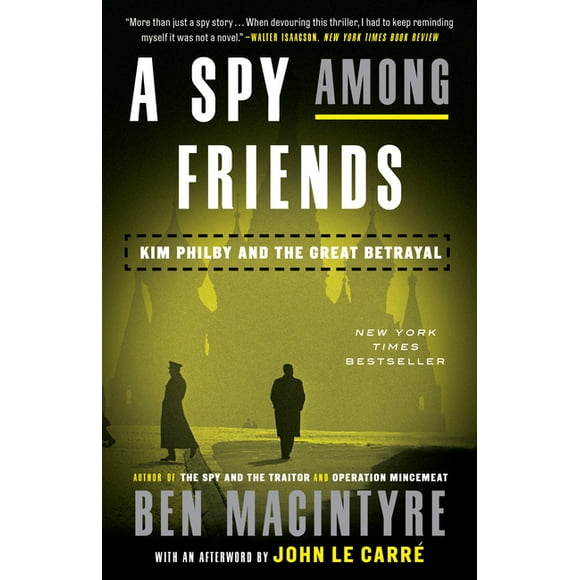 A Spy Among Friends : Kim Philby and the Great Betrayal (Paperback)