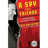 Pre-Owned A Spy Among Friends: Kim Philby and the Great Betrayal (Paperback) 0804194491 9780804194495