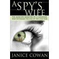 thumbnail image 1 of Pre-Owned A Spy's Wife: The Moscow Memoirs of a Canadian Who Witnessed the End of the Cold War (Paperback) 1550289314 9781550289312, 1 of 1