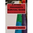 thumbnail image 1 of A Stage Manager's Survival Guide: From Callbacks to Closing, (Paperback), 1 of 1