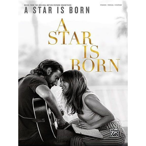 A Star Is Born: Music from the Original Motion Picture Soundtrack, (Paperback)