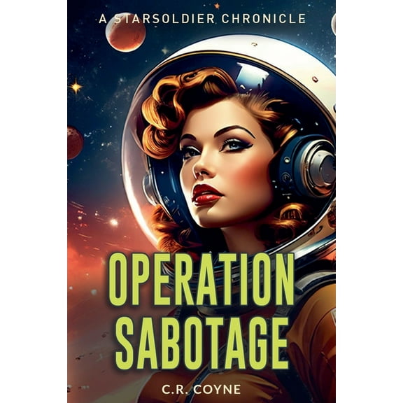 A Starsoldiers Chronicle Operation Sabotage, (Paperback)