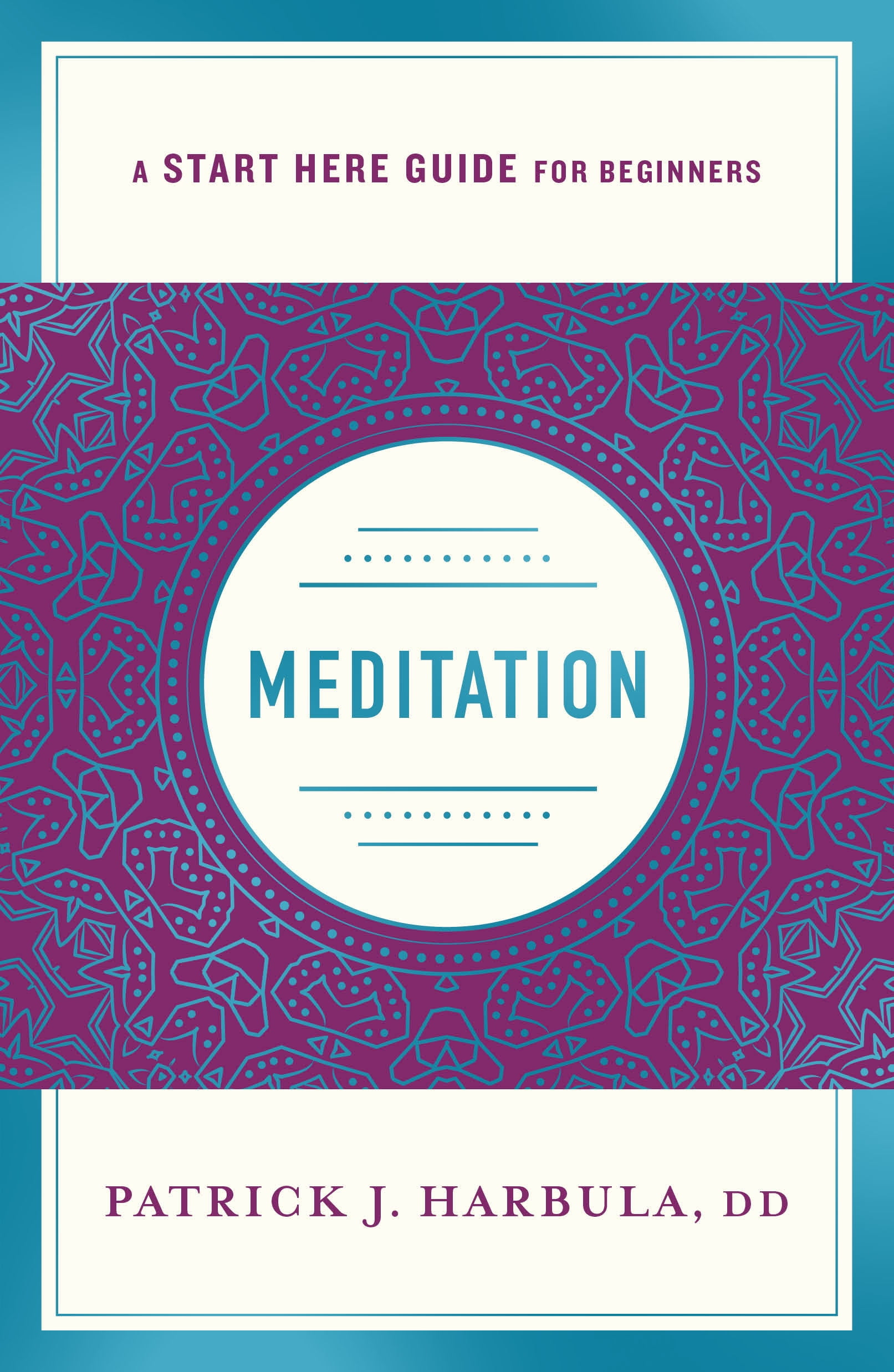 A Start Here Guide for Beginners: Meditation (Paperback) - Walmart.com