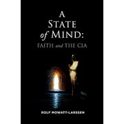 Pre-Owned A State of Mind: Faith and the CIA (Paperback) 109830859X 9781098308599