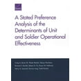 thumbnail image 1 of A Stated Preference Analysis of the Determinants of Unit and Soldier Operational Effectiveness, (Paperback), 1 of 1